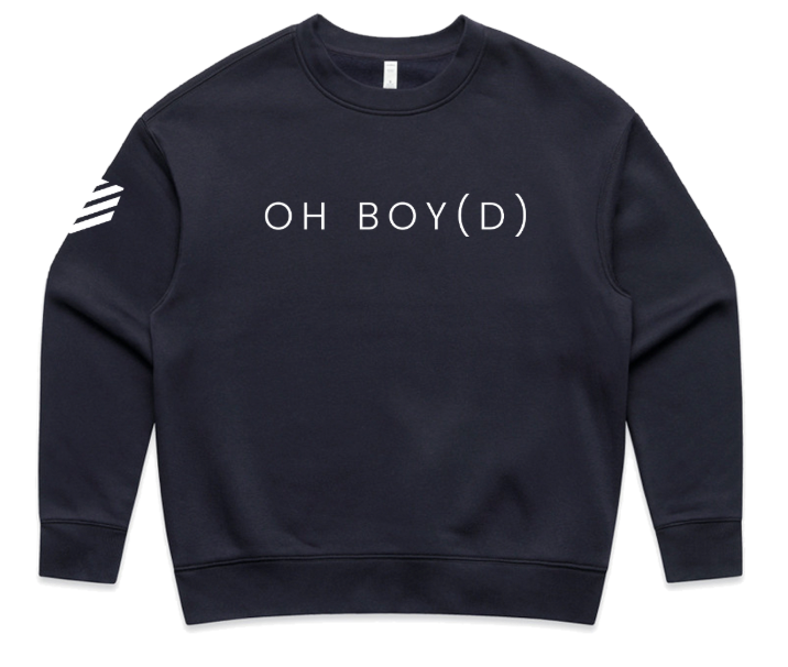 Oh Boy(d) Sweatshirt